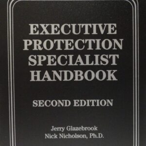 Executive Protection Specialist Handbook